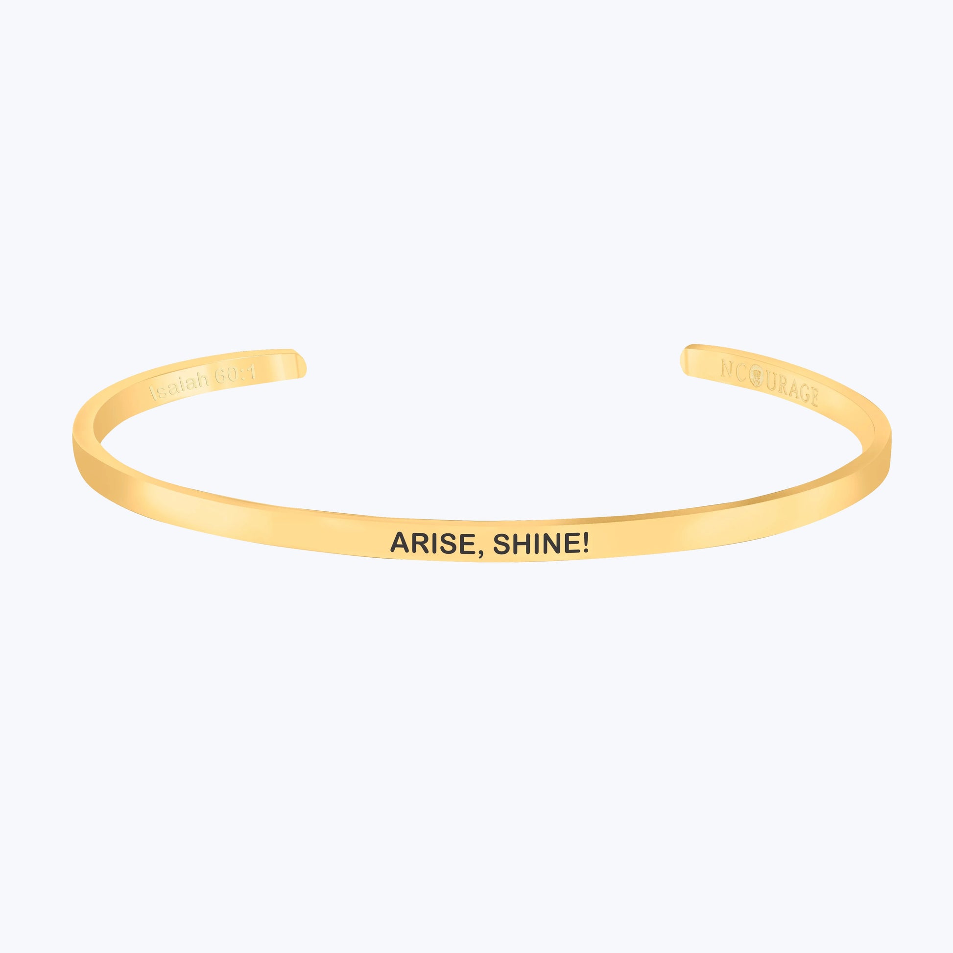 ARISE, SHINE! - NCOURAGE Bands and Bracelets