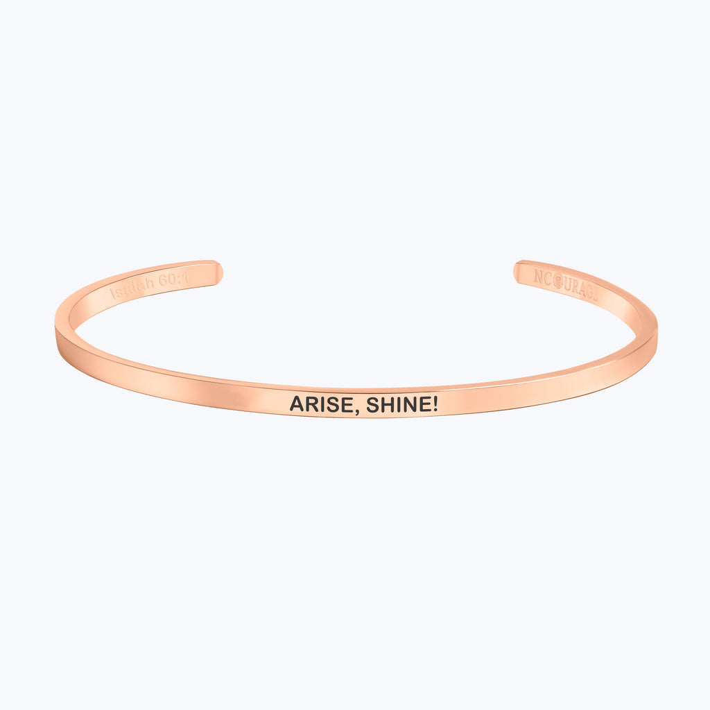 ARISE, SHINE! - NCOURAGE Bands and Bracelets