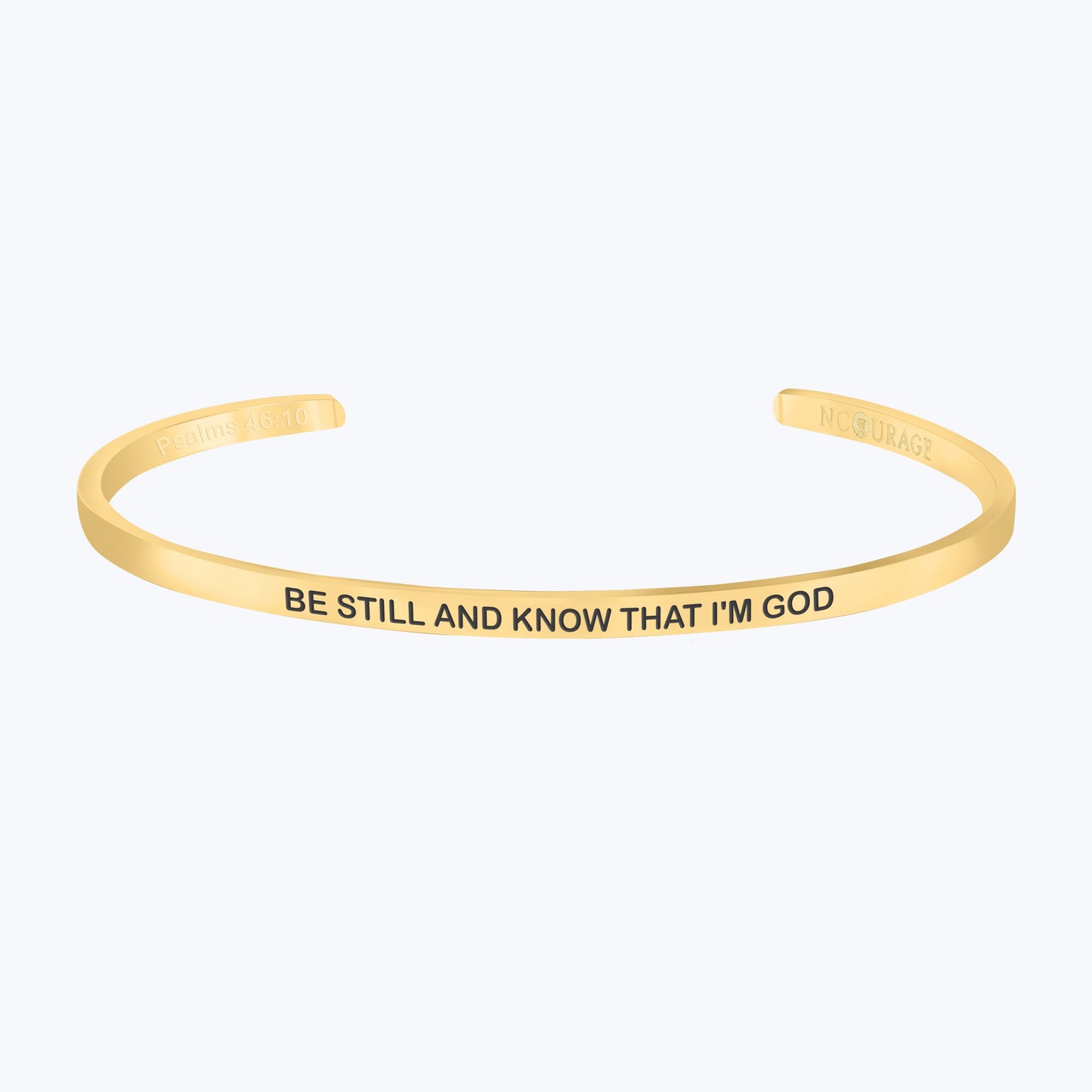 BE STILL AND KNOW THAT I AM GOD - NCOURAGE Bands and Bracelets