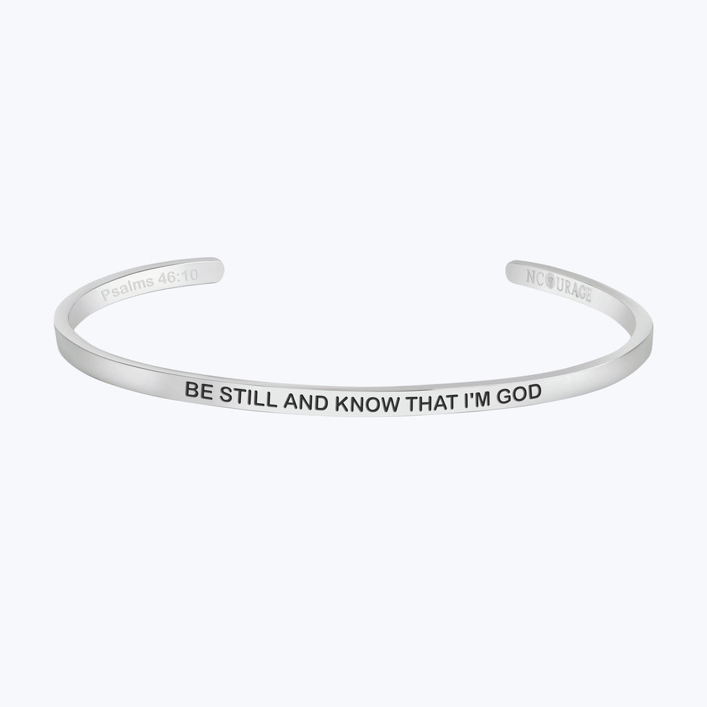 BE STILL AND KNOW THAT I AM GOD - NCOURAGE Bands and Bracelets