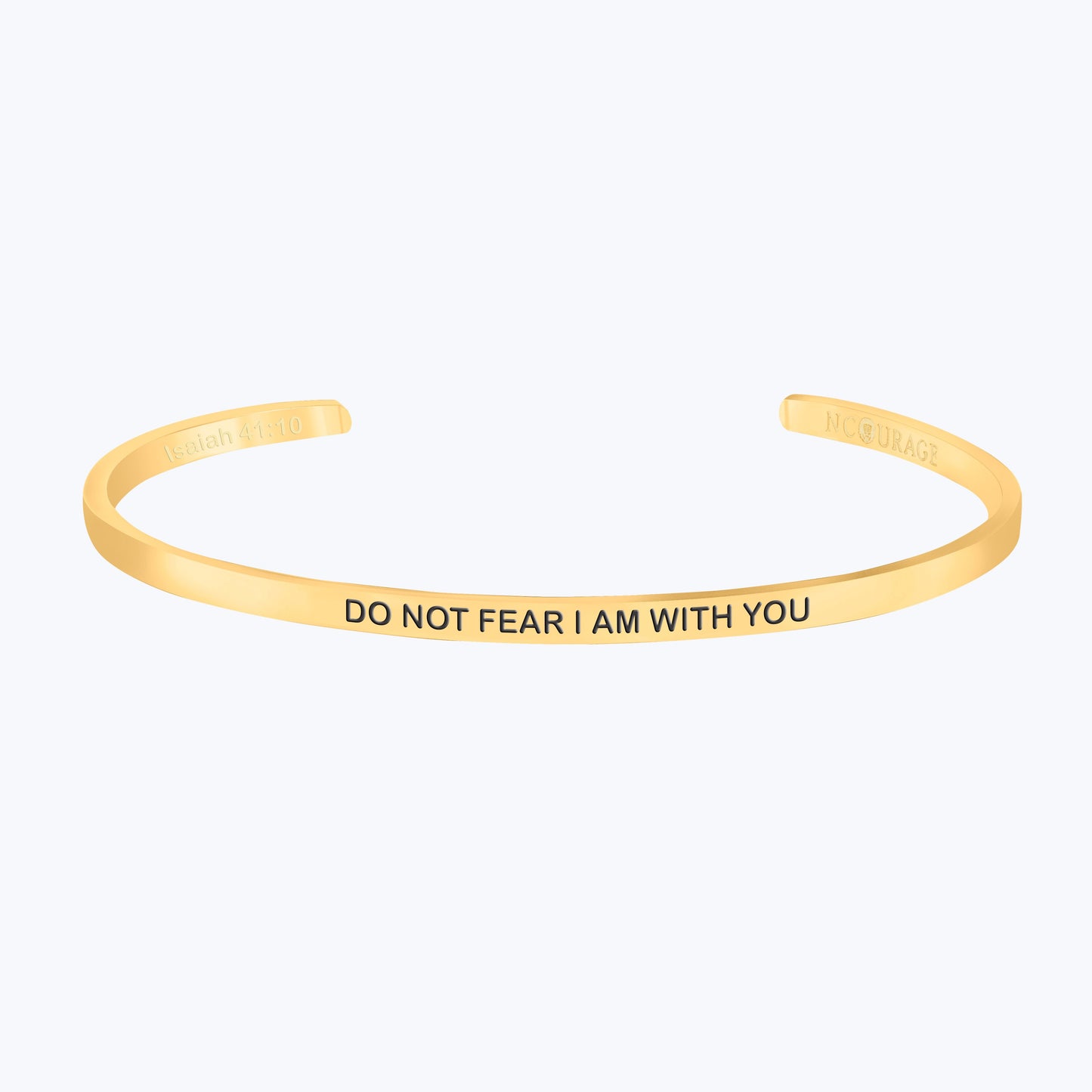 DO NOT FEAR I AM WITH YOU - NCOURAGE Bands and Bracelets