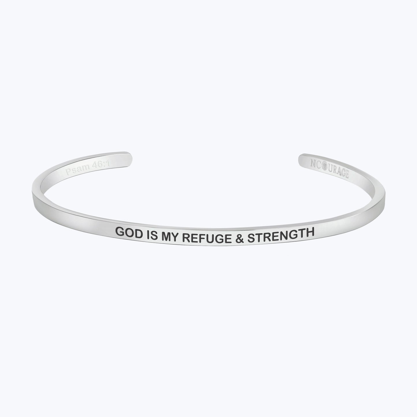 GOD IS MY REFUGE AND STRENGTH - NCOURAGE Bands and Bracelets